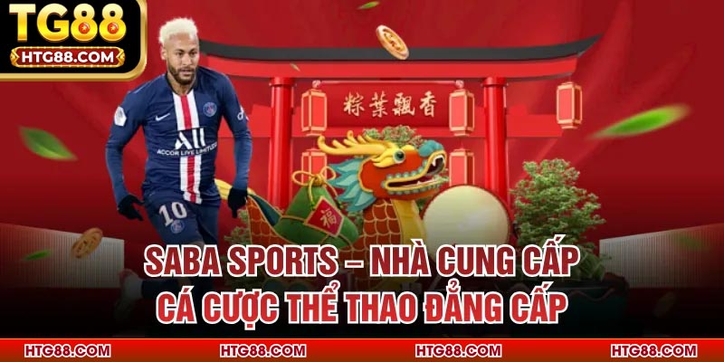 Saba Sports – Nhà Cung Cấp Cá Cược Thể Thao Đẳng Cấp